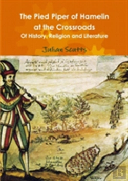 Bertrand.pt - The Pied Piper Of Hamelin At The Crossroads Of History, Religion And Literature