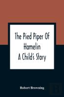 The Pied Piper Of Hamelin