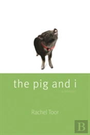 The Pig And I