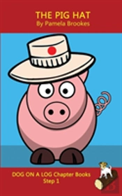 The Pig Hat Chapter Book
