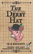 The Pig In The Derby Hat