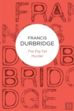 Bertrand.pt - The Pig-Tail Murder