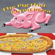 The Pig That Loved Pizza