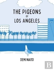 The Pigeons Of Los Angeles