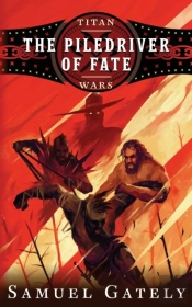 The Piledriver Of Fate
