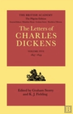 Bertrand.pt - The Pilgrim Edition Of The Letters Of Charles Dickens: Volume 5. 1847-1849