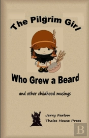 The Pilgrim Girl Who Grew A Beard