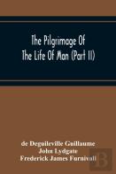 The Pilgrimage Of The Life Of Man (Part Ii)