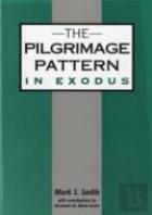 The Pilgrimage Pattern In Exodus