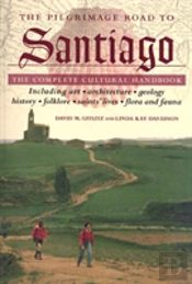 The Pilgrimage Road To Santiago
