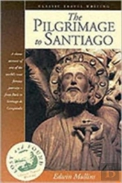 The Pilgrimage To Santiago