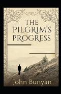 The Pilgrim'S Progress(A Classic Illustrated Edition)
