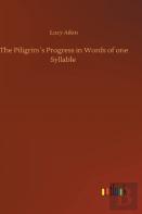 The Piligrim'S Progress In Words Of One Syllable