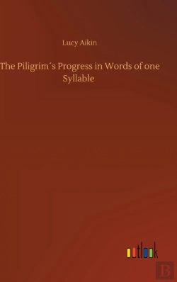 Bertrand.pt - The Piligrim'S Progress In Words Of One Syllable