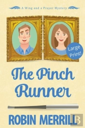 The Pinch Runner  Large Print