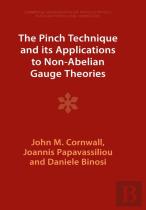 The Pinch Technique And Its Applications To Non-Abelian Gauge Theories