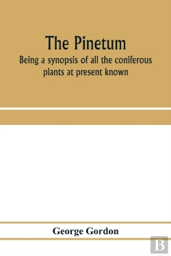 Bertrand.pt - The Pinetum: Being A Synopsis Of All The