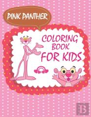 The Pink Panther Coloring Book For Kids