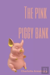 The Pink Piggy Bank