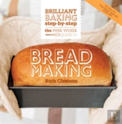 Bertrand.pt - The Pink Whisk Guide To Bread Making