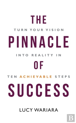 Bertrand.pt - The Pinnacle Of Success - Turn Your Vision Into Reality In Ten Achievable Steps