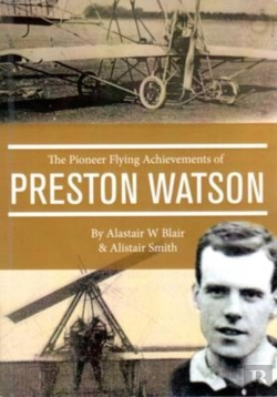 Bertrand.pt - The Pioneer Flying Achievements Of Preston Watson