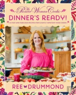 Bertrand.pt - The Pioneer Woman Cooksâ€”Dinner'S Ready!