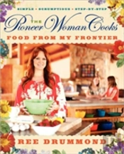 The Pioneer Woman Cooksâ€”Food From My Frontier