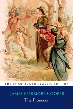 Bertrand.pt - The Pioneers Novel By James Fenimore Cooper ''Annotated Classic Edition''