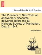 The Pioneers Of New York: An Anniversary
