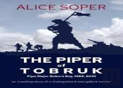 `The Piper Of Tobruk': Pipe Major Robert Roy, Mbe, Dcm