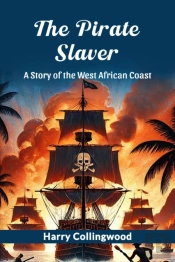 The Pirate Slavera Story Of The West African Coast (Edition2024)