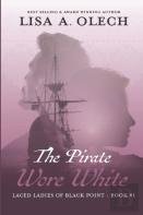 The Pirate Wore White