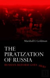 The Piratization Of Russia