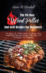 The Pit Boss Wood Pellet And Grill Recip