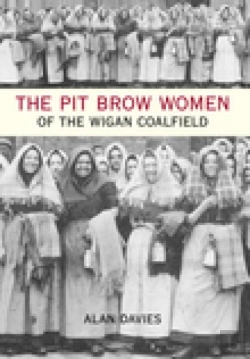 Bertrand.pt - The Pit Brow Women Of Wigan Coalfield
