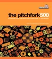 The Pitchfork 500:Our Guide To The Greatest Songs From Punk To Present