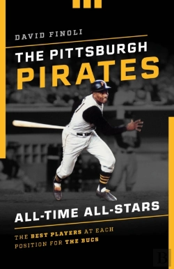 Bertrand.pt - The Pittsburgh Pirates All-Time All-Stars