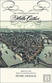 The Pittsburgh Stories Of Willa Cather