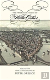 The Pittsburgh Stories Of Willa Cather