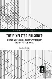 The Pixelated Prisoner