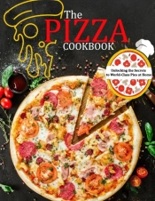 The Pizza Cookbook