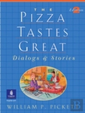 The Pizza Tastes Great