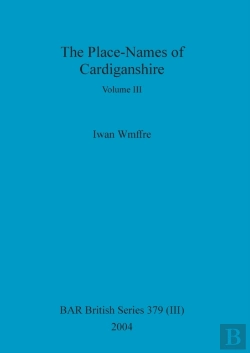 Bertrand.pt - The Place-Names Of Cardiganshire, Volume Iii