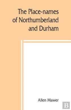 Bertrand.pt - The Place-Names Of Northumberland And Durham