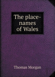 The Place-Names Of Wales