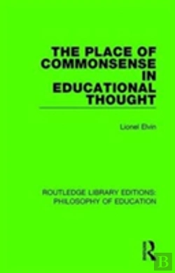 Bertrand.pt - The Place Of Commonsense In Educational Thought
