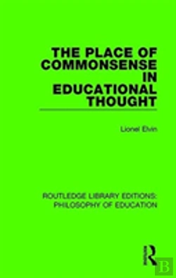 Bertrand.pt - The Place Of Commonsense In Educational Thought