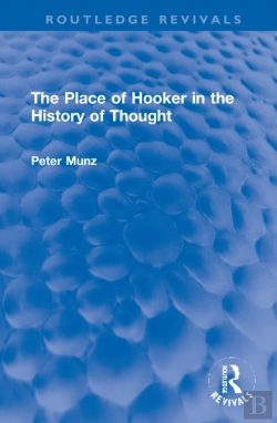 Bertrand.pt - The Place Of Hooker In The History Of Thought