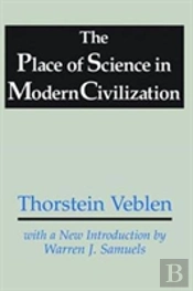 The Place Of Science In Modern Civilization